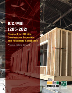 ICC/MBI Standard 1205: Standard for Off-Site Construction: Inspection and Regulatory Compliance